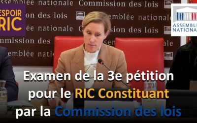 Examen de la 3e pétition pour le RIC Constituant à l’Assemblée nationale