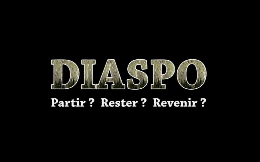DIASPO Partir ? Rester ? Revenir ?