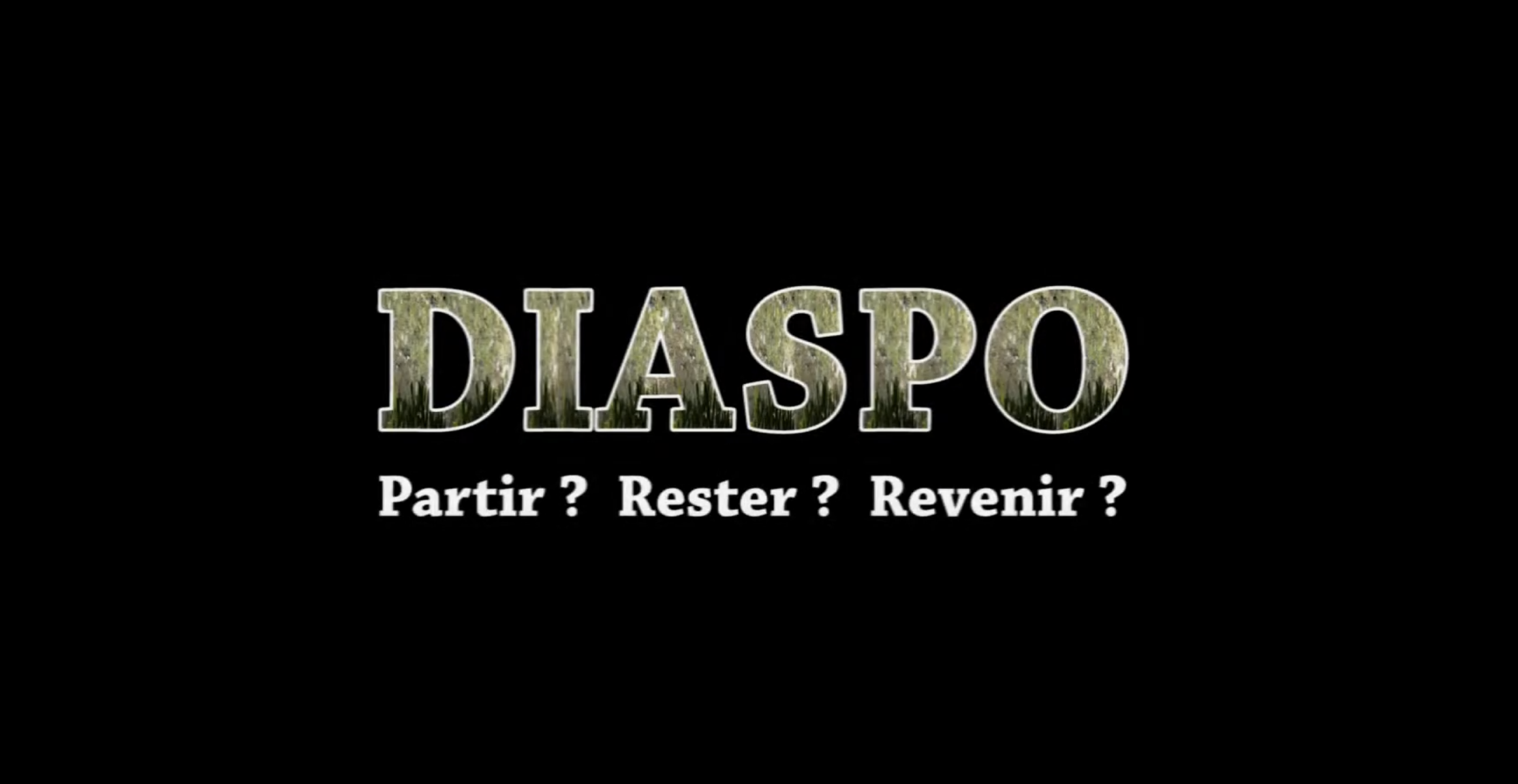 DIASPO Partir ? Rester ? Revenir ?